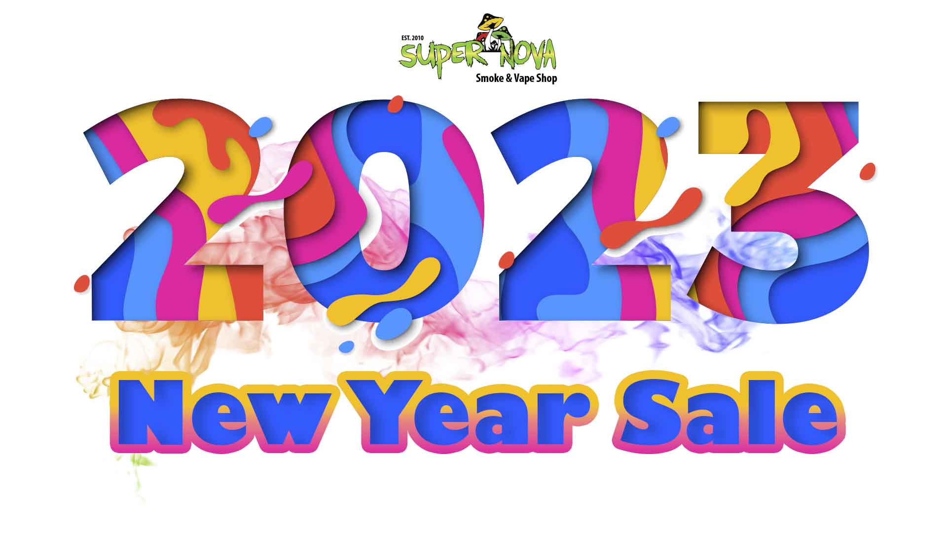 2023 New Year Sale at SuperNova Smoke Shop 